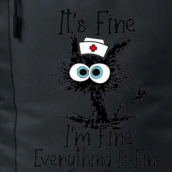 Its Fine Im Fine Everythings Fine Black Cat Nurse Funny Daily Commute Backpack