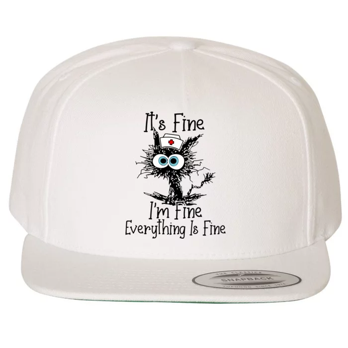 Its Fine Im Fine Everythings Fine Black Cat Nurse Funny Wool Snapback Cap