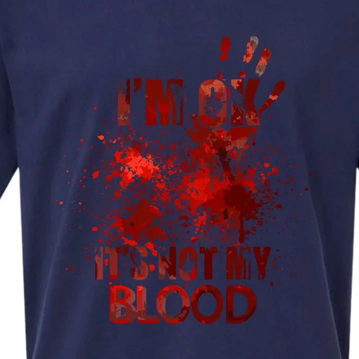 Im Fine Its Not My Blood Sarcastic Halloween Humor Sueded Cloud Jersey T-Shirt