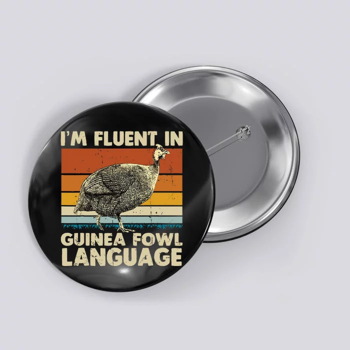 Im Fluent In Guinea Fowl Language Button