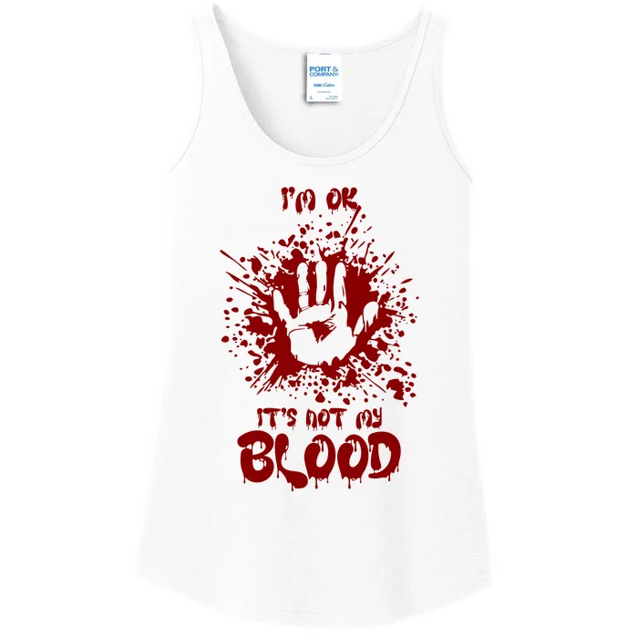 Im Fine Its Not My Blood Sarcastic Halloween Humor Ladies Essential Tank