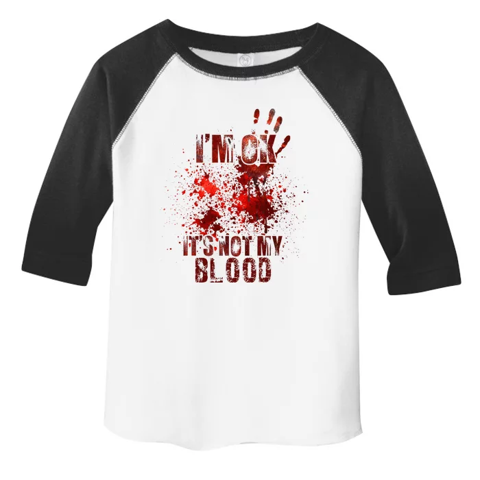 IM Fine ItS Not My Blood Sarcastic Halloween Humor Toddler Fine Jersey T-Shirt