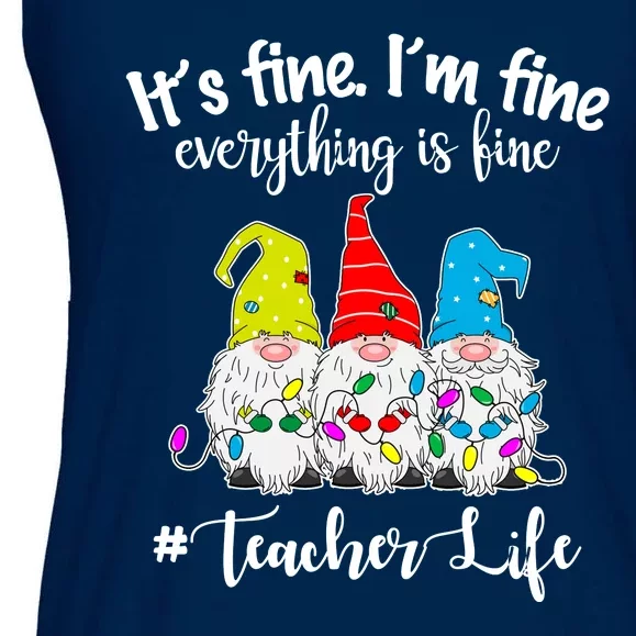 It's Fine I'm Fine Everything Is Fine Teacher Life Gnome Funny Ladies Essential Flowy Tank