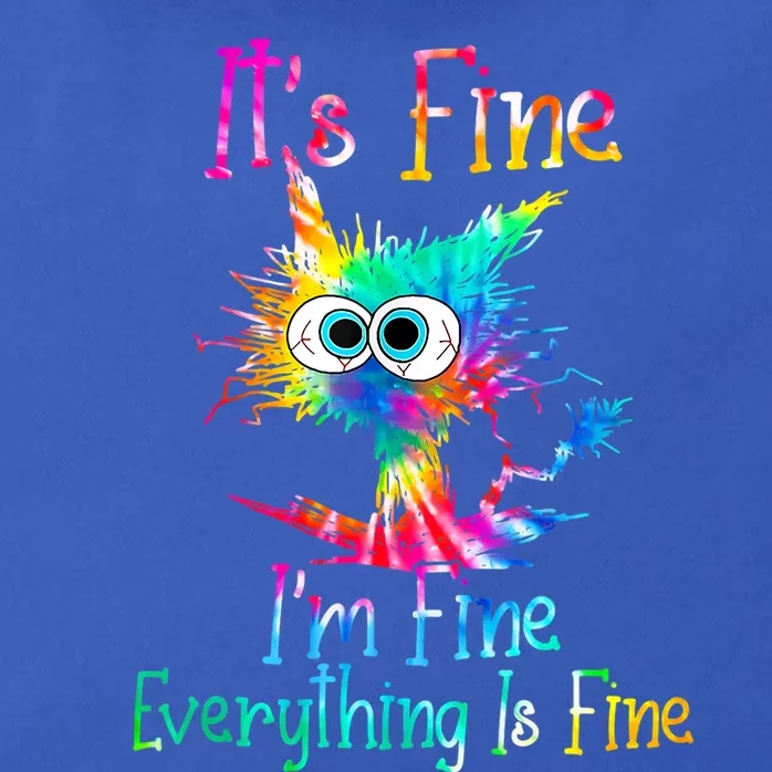 Its Fine Im Fine Everything Is Fine Funny Cat Tie Dye Great Gift Zip Tote Bag