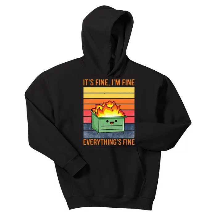 Its Fine Im Fine Everythings Fine Lil Dumpster Fire Cool Kids Hoodie