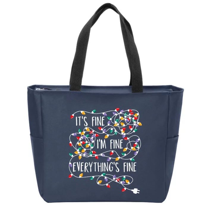 ItS Fine IM Fine Everything Is Fine Christmas Lights Zip Tote Bag