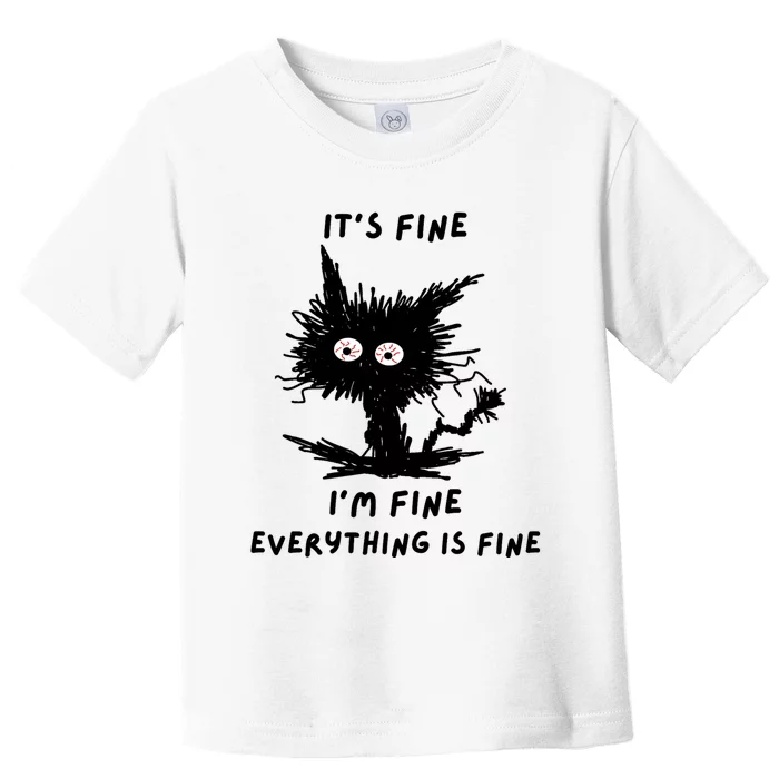 Its Fine IM Fine Funny Coffee Cute Sarcastic Black Cat Toddler T-Shirt