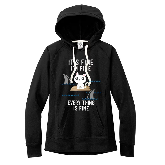 It´s Fine I Am Fine Everything Is Fine Funny Cat Gift Women's Fleece Hoodie