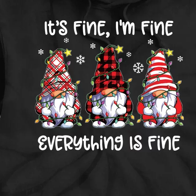 Its Fine Im Fine Everything Is Fine Gnome Christmas Lights Tie Dye Hoodie