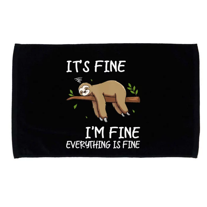 Its Fine Im Fine Everythings Fine Funny Lazy Sloth Women Men Microfiber Hand Towel