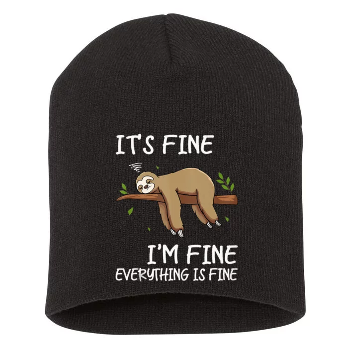 Its Fine Im Fine Everythings Fine Funny Lazy Sloth Women Men Short Acrylic Beanie