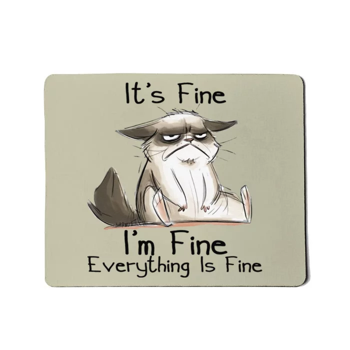 Its Fine Im Fine Everything Is Fine Funny Black Cat Gifts Mousepad