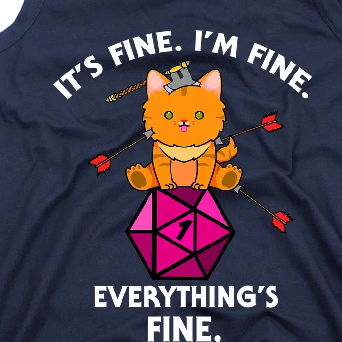 Its Fine Im Fine Everythings Fine Funny D20 Fail Dungeon Cat Tank Top