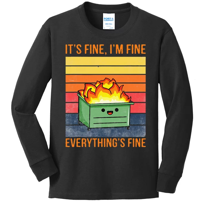 Its Fine Im Fine Everythings Fine Lil Dumpster Fire Cool Kids Long Sleeve Shirt