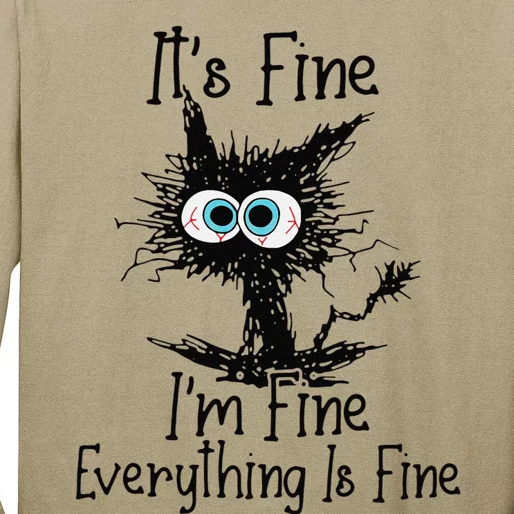 Its Fine Im Fine Everything Is Fine Funny Crazy Black Cat Tall Long Sleeve T-Shirt