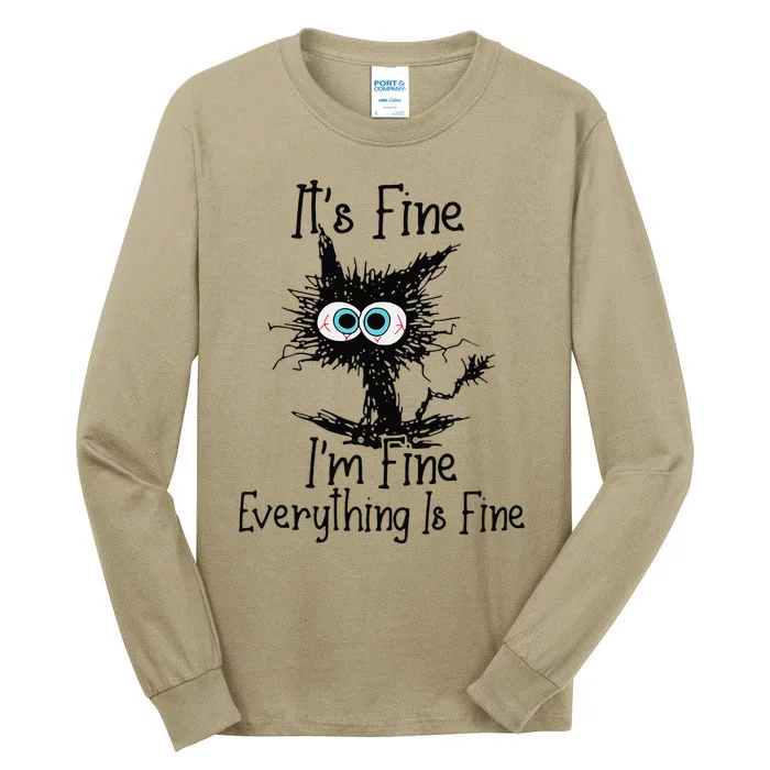 Its Fine Im Fine Everything Is Fine Funny Crazy Black Cat Tall Long Sleeve T-Shirt