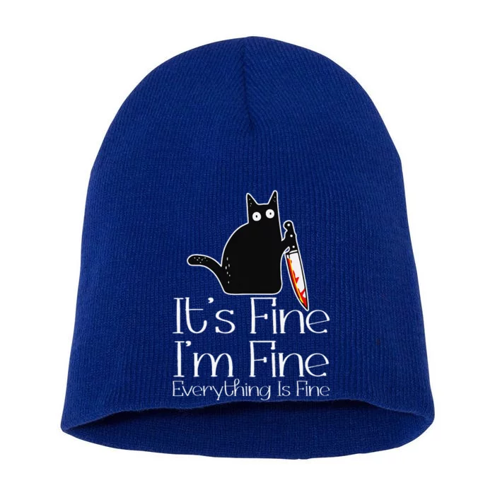 Its Fine Im Fine Everythings Fine Halloween Costume Cat Short Acrylic Beanie