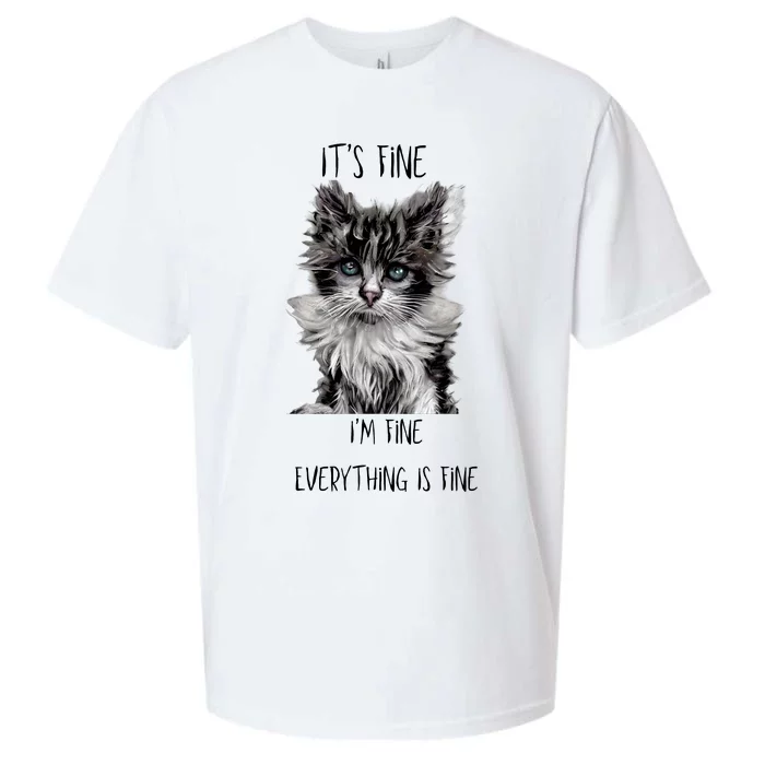 Its Fine Im Fine Everything Is Fine Sueded Cloud Jersey T-Shirt