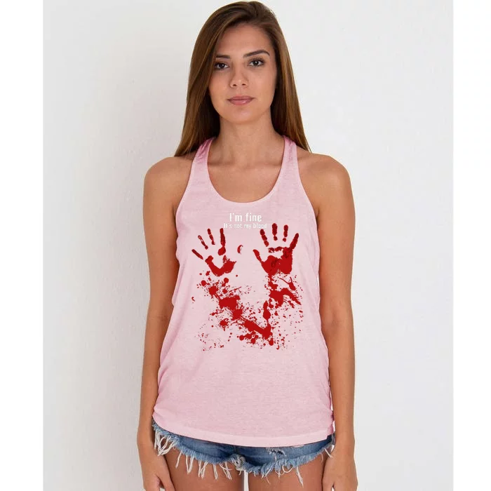 Im Fine Its Not My Blood Funny Halloween Humor Bloody Hand Women's Knotted Racerback Tank