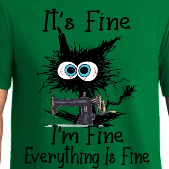 ItS Fine I Am Fine Everything Is Fine Sewing Cat Meaningful Gift Pajama Set