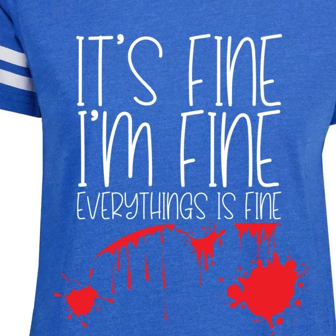 Its Fine Im Fine Everythings Fine Funny Halloween Costume Meaningful Gift Enza Ladies Jersey Football T-Shirt