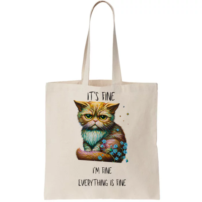 Its Fine Im Fine Everything Is Fine Tote Bag