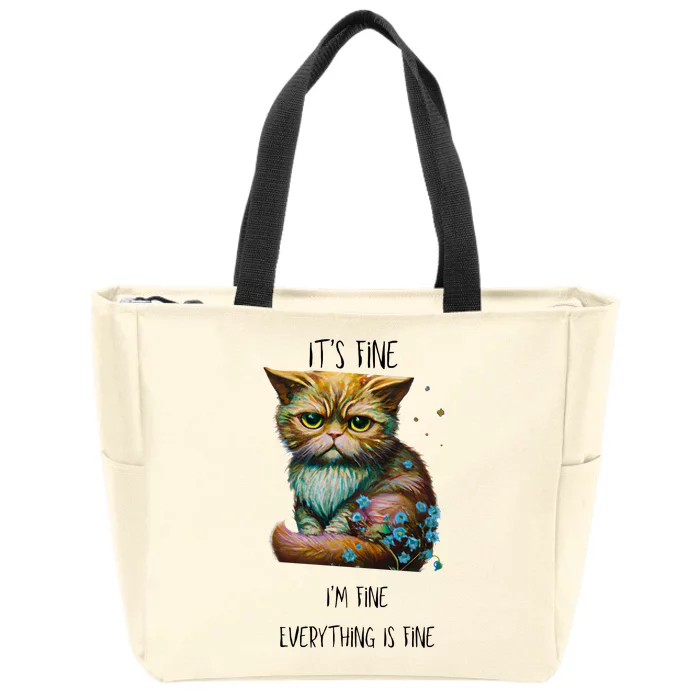 Its Fine Im Fine Everything Is Fine Zip Tote Bag