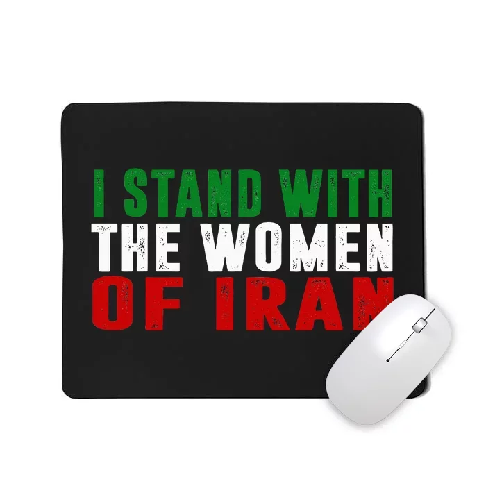 Iranian Flag  I stand with the Wo of Iran Mousepad