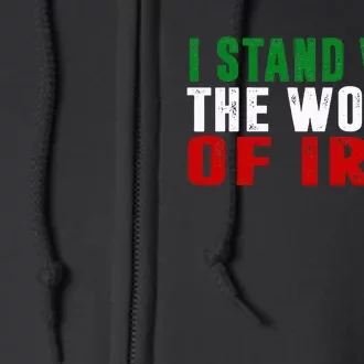 Iranian Flag  I stand with the Wo of Iran Full Zip Hoodie