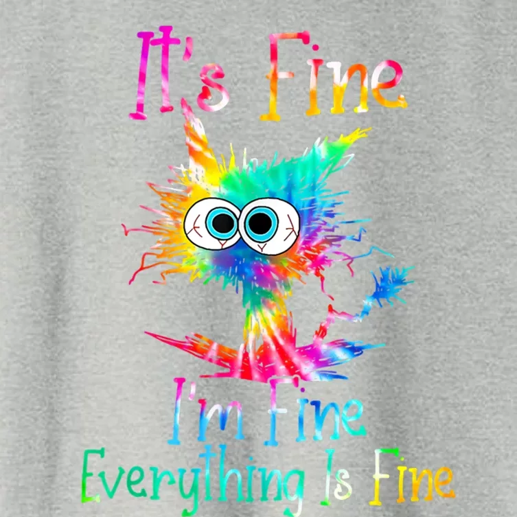 It's Fine I'm Fine Everything Is Fine Funny Cat Tie Dye Meaningful Gift Women's Crop Top Tee