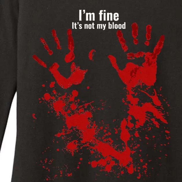 Im Fine Its Not My Blood Funny Halloween Humor Bloody Hand Womens CVC Long Sleeve Shirt