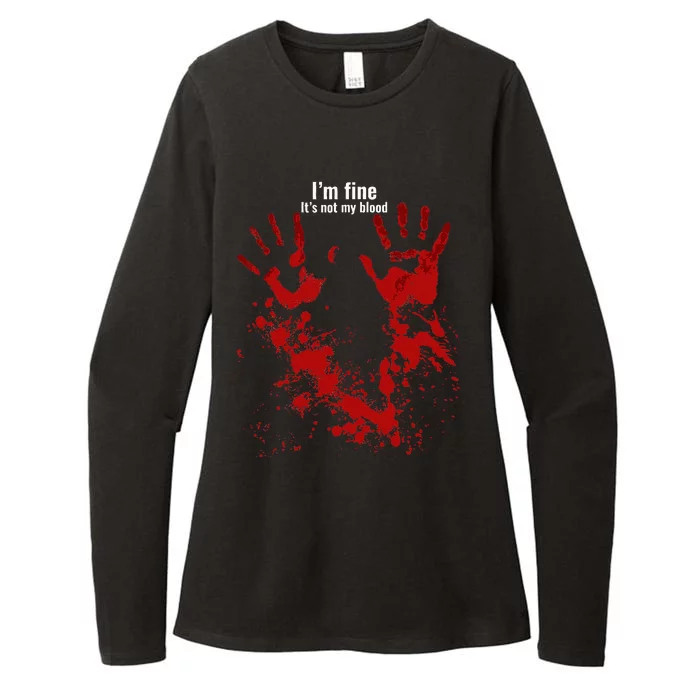 Im Fine Its Not My Blood Funny Halloween Humor Bloody Hand Womens CVC Long Sleeve Shirt