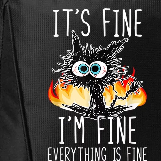 It's Fine I'm Fine Everything Is Fine Funny Cat City Backpack