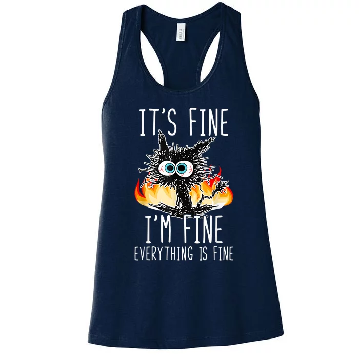 It's Fine I'm Fine Everything Is Fine Funny Cat Women's Racerback Tank