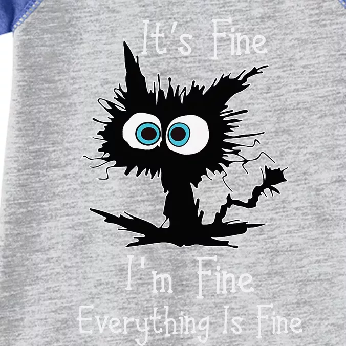 Its Fine Im Fine Everythings Fine Cat Infant Baby Jersey Bodysuit