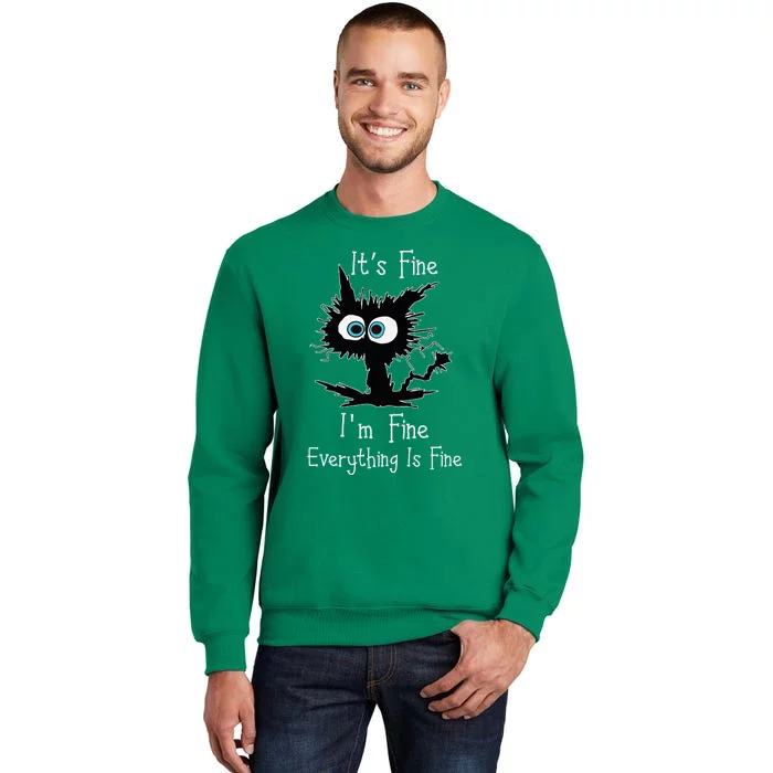 Its Fine Im Fine Everythings Fine Cat Sweatshirt