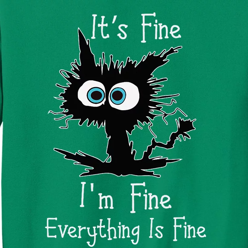 Its Fine Im Fine Everythings Fine Cat Sweatshirt