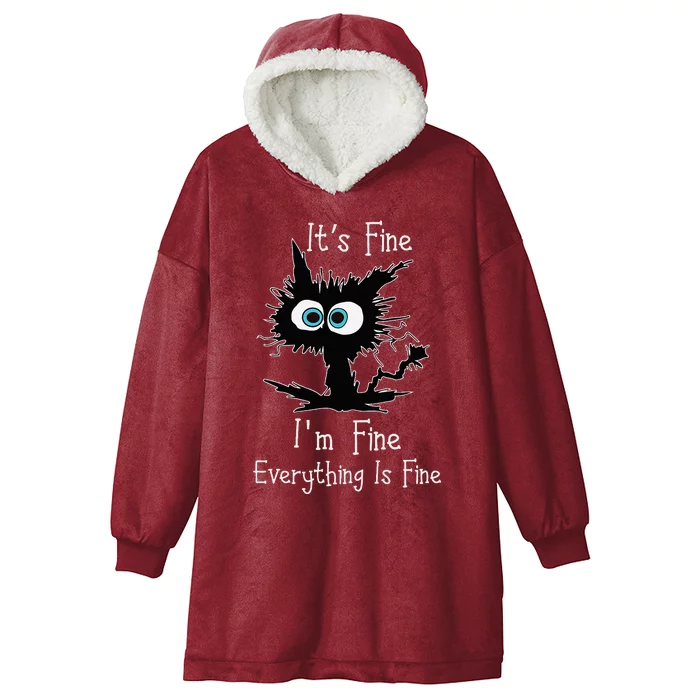 Its Fine Im Fine Everythings Fine Cat Hooded Wearable Blanket