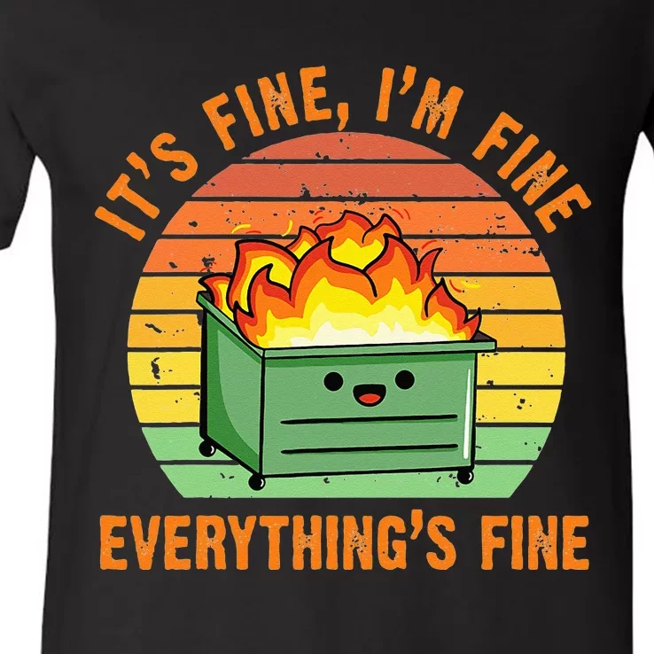 Its Fine Im Fine Everythings Fine Lil Dumpster Fire Cool V-Neck T-Shirt