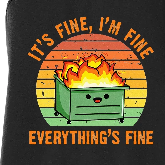 Its Fine Im Fine Everythings Fine Lil Dumpster Fire Cool Women's Racerback Tank