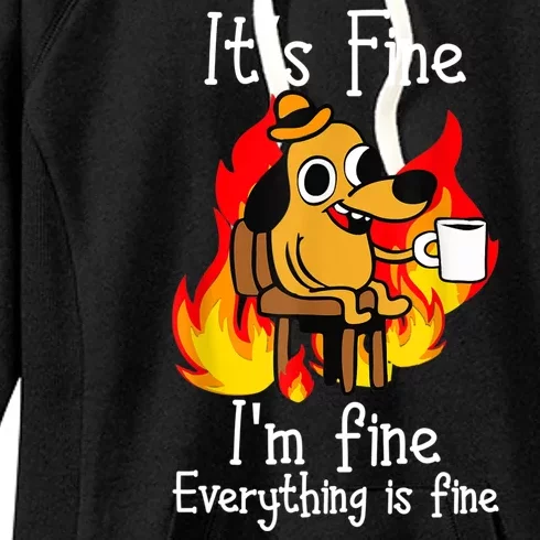 ItS Fine IM Fine Everything Is Fine Funny IM Fine Dog Women's Fleece Hoodie