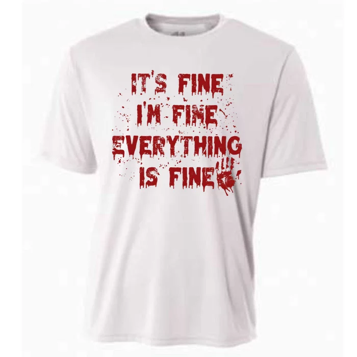 ItS Fine IM Fine Everything Is Fine Halloween Horror Cooling Performance Crew T-Shirt