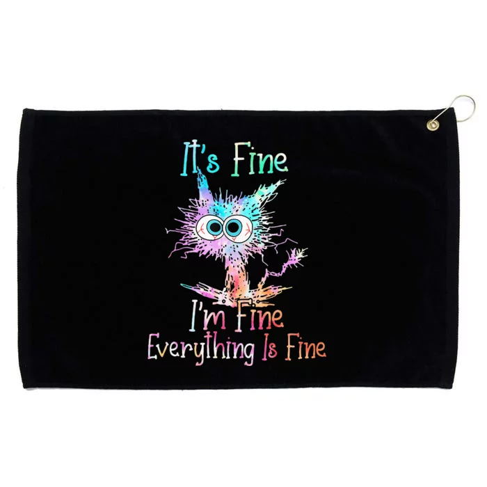 Its Fine Im Fine Everything Is Fine Tie Dye Cat Grommeted Golf Towel