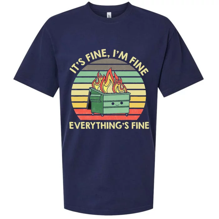 Its Fine Im Fine Everythings Fine Dumpster On Fire Sueded Cloud Jersey T-Shirt