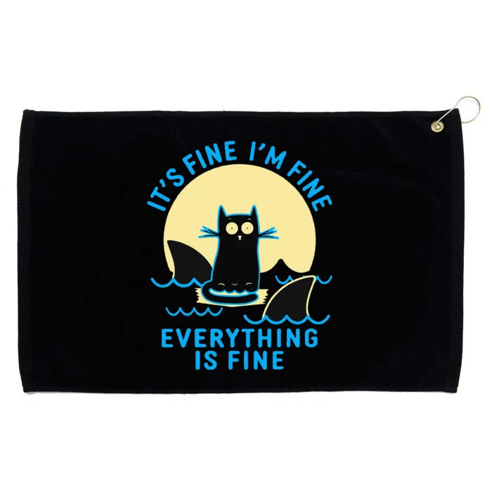 Its Fine Im Fine Everything Is Fine Funny Black Cat Shark Grommeted Golf Towel