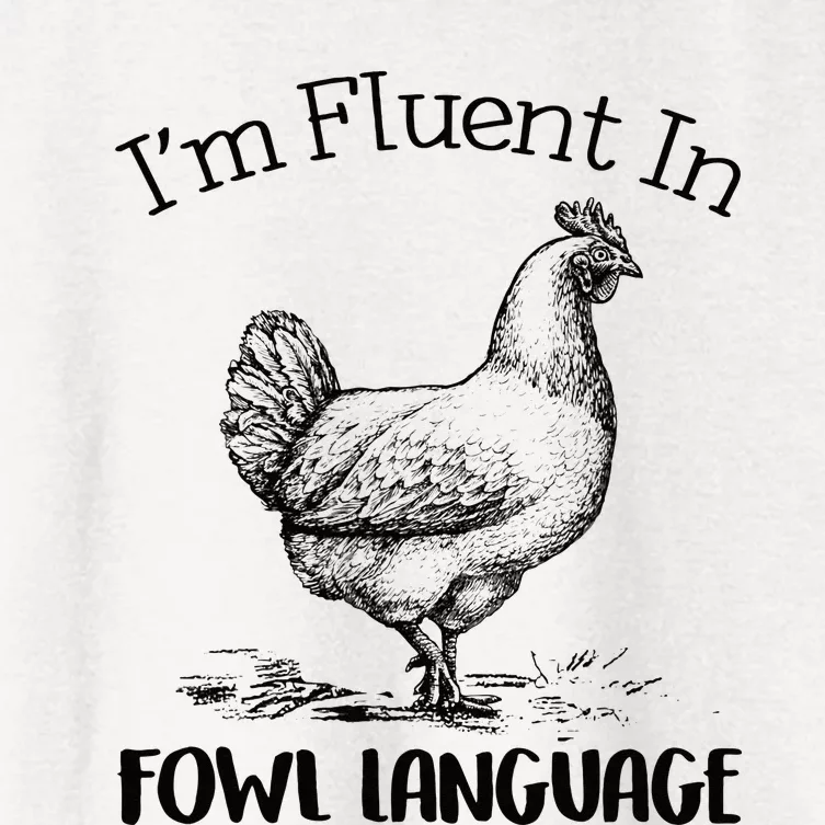 I’m Fluent In Fowl Language Women's Crop Top Tee