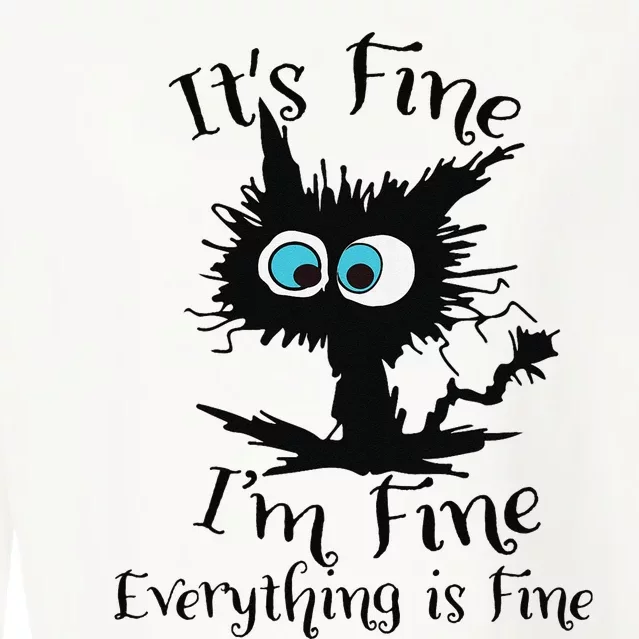 It's Fine I'm Fine Everything Is Fine Funny Black Cat Nurse Cropped Pullover Crew