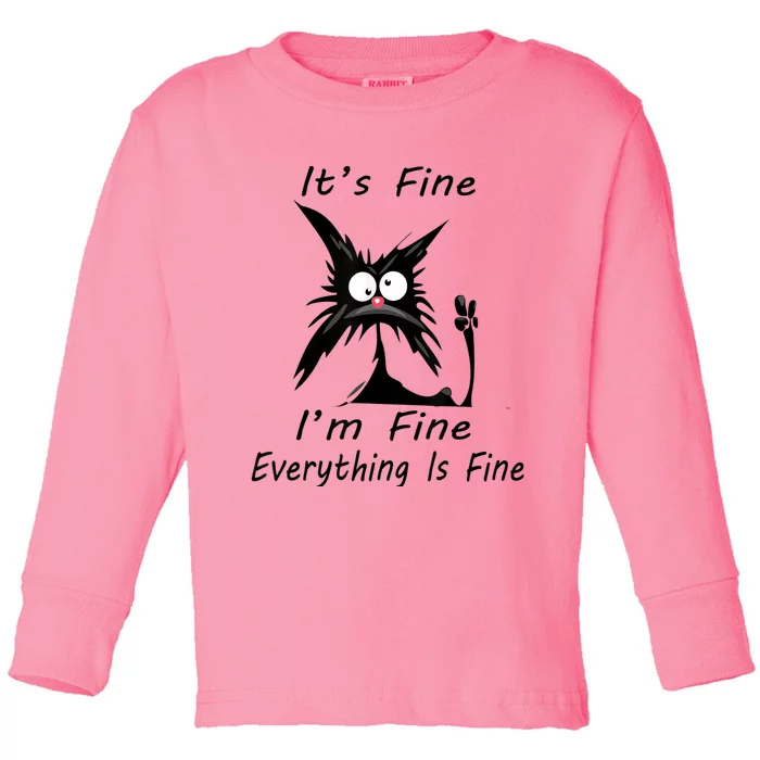 Its Fine Im Fine Everything Is Fine Silly Cat Toddler Long Sleeve Shirt