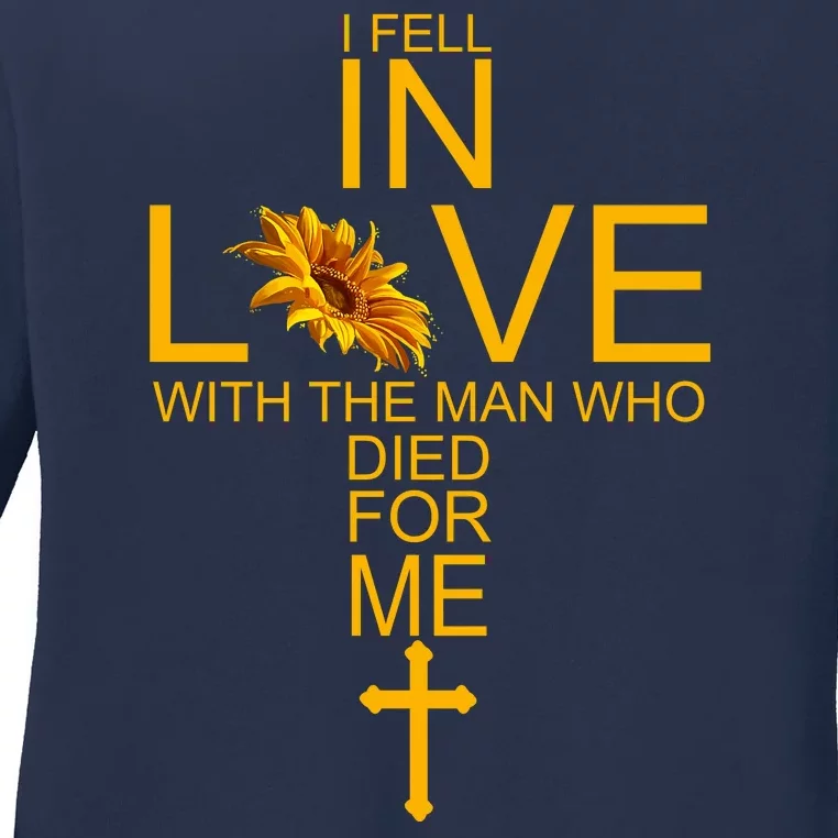 I Fell In Love With The Man Who Died For Me Ladies Long Sleeve Shirt