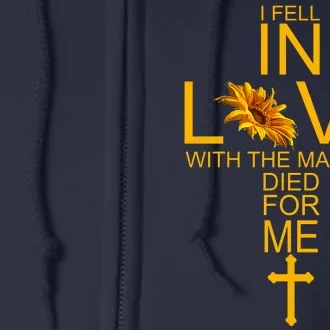 I Fell In Love With The Man Who Died For Me Full Zip Hoodie